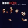 Human Nature - Telling Everybody